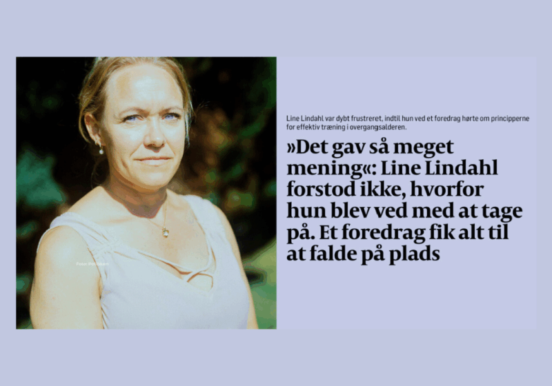 Træning i overgangsalder Line Lindahl fortæller om sin træning i overgangsalderen med Superfit Mor